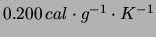 $ 0.200\,cal\cdot g^{-1}\cdot K^{-1}$