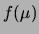 $ f(\mu)$