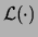$ {\cal L}(\cdot)$