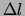 $ \Delta l$