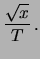 $\displaystyle \frac{x}{T}$