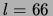 $ l = 66\,$