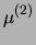 $\displaystyle \mu^{(1)}$