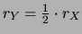 $ r_Y = a\cdot r_X$