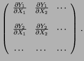 $\displaystyle \left( \begin{array}{ccc}
\sigma^2(Y_1) &
\mbox{Cov}(Y_1,Y_2) &
\...
...gma^2(Y_2) &
\cdots \\
& & \\
\cdots & \cdots & \cdots \\
\end{array}\right)$