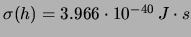 $ h=6.6260755\cdot 10^{-34}\,J\cdot s$