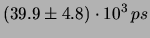 $\displaystyle (22.6 \pm 4.8) \cdot 10^{3}\, ps$