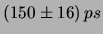 $\displaystyle (64.4 \pm 4.8) \cdot 10^{3}\, ps$