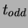 $ t_{odd}$