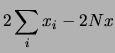 $\displaystyle 2\sum_i x_i - 2Nx$