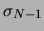 $ \sigma _{N-1}$