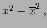 $\displaystyle \overline{x^2} - \overline{x}^2\,,$