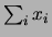 $ \sum_i x_i$