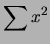 $\displaystyle \sum x^2$