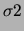 $\displaystyle \sigma2$