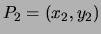 $ P_2=(x_2,y_2)$