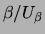 $\displaystyle \beta/U_\beta$