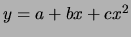 $ y = a + bx + cx^2$