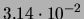 $ 3.14 \cdot 10^{-2}$
