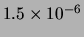 $ 1.5\times 10^{-6}$