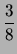 $\displaystyle \frac{3}{8}$