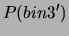 $\displaystyle P(bin3^\prime)$