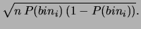$\displaystyle \sqrt{n\,P(bin_i)\,(1-P(bin_i))}.$
