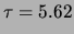 $\displaystyle \tau = 5.62$