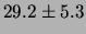 $\displaystyle 29.2\pm 5.3$