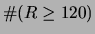 $\displaystyle \char93 (R \ge 120)$