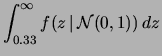 $\displaystyle \int_{0.33}^\infty f(z\,\vert\,{\cal N}(0, 1))\,dz$