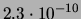 $ 2.3\cdot 10^{-10}$