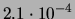 $ 2.1\cdot 10^{-4}$