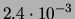 $ 2.4\cdot 10^{-3}$