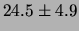 $ 24.5 \pm 4.9 $