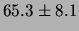 $ 65.3 \pm 8.1 $
