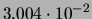 $ 3.004\cdot 10^{-2}$