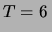 $\displaystyle T= 6\,$