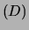 $\displaystyle (D)$