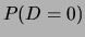 $\displaystyle P(D=0)$