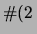 $\displaystyle \char93 (2\,$