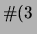 $\displaystyle \char93 (3\,$