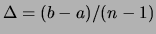 $ \Delta=(b-a)/(n-1)$