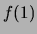 $\displaystyle f(1)$