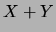 $ X+Y$