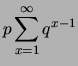 $\displaystyle p\sum_{x=1}^\infty q^{x-1}$