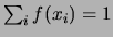$ \sum_i f(x_i)=1$