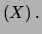$\displaystyle (X)\,.$
