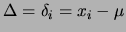 $ \Delta=\delta_i=x_i-\mu$