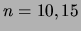 $ n=10, 15$